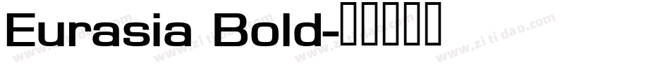 Eurasia Bold字体转换
